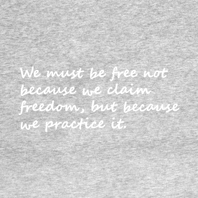 Practice Freedom. by MadebyTigger